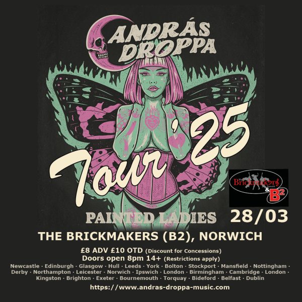 András Droppa's Painted Ladies Tour - The Brickmakers (B2) Norwich 28/03/25