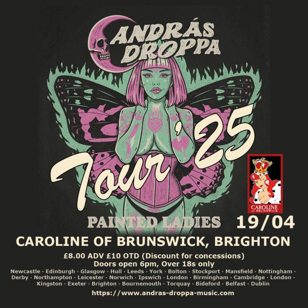 András Droppa's Painted Ladies Tour - the Caroline of Brunswick, Brighton, 19/04