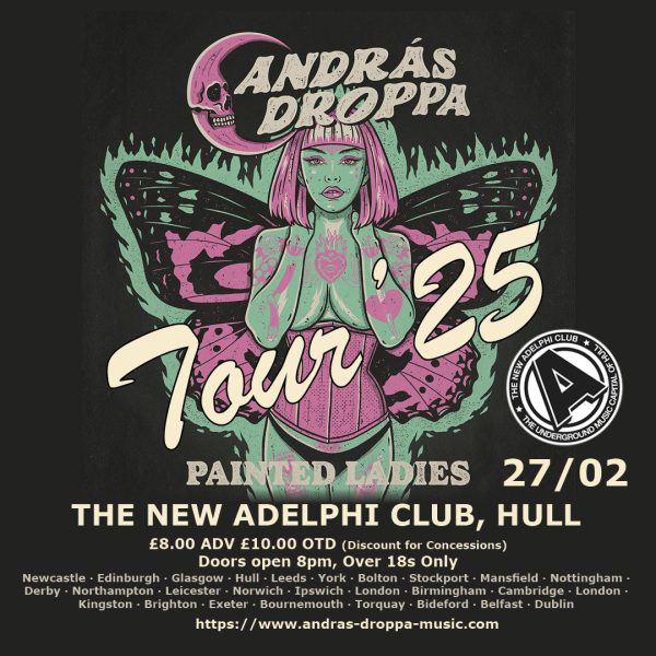 András Droppa's Painted Ladies Tour - New Adelphi Club, Hull 27/02/2025